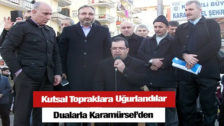 Karamürsel'den Kutsal Topraklara Uğurlandılar