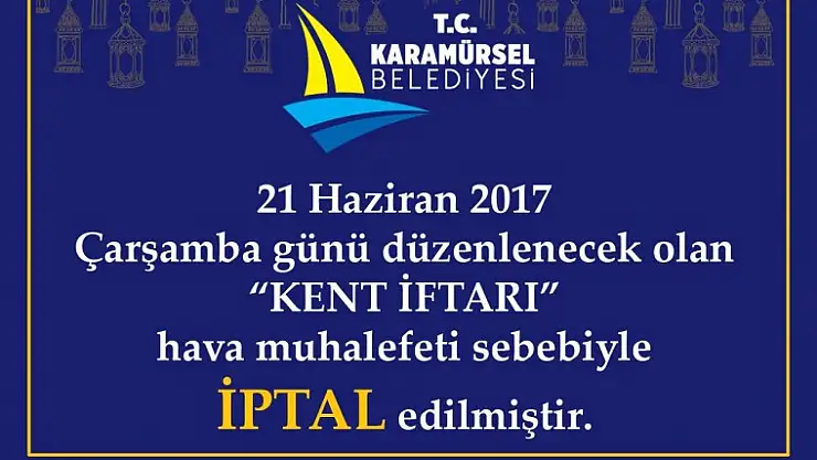 Düzenlenecek Olan Kent İftarı İptal Edildi