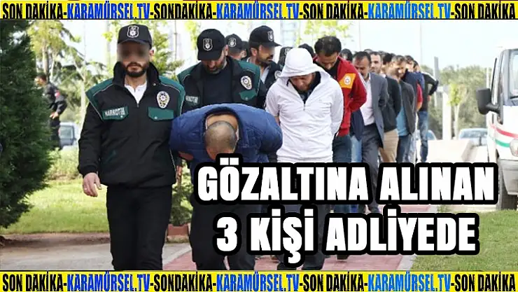 Karamürsel'de Yapılan Uyuşturucu Operasyonunda Yakalanan Kişiler Adliyede