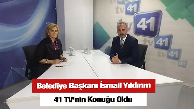 İsmail Yıldırım 41 TV'nin Konuğu Oldu