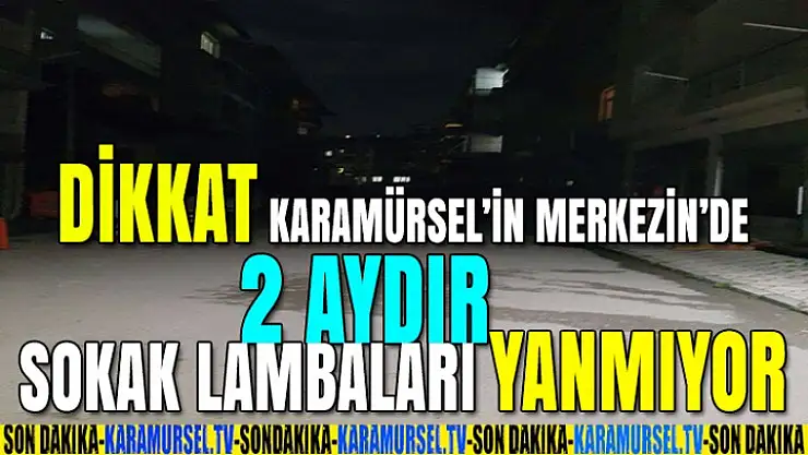 Karamürsel merkezde 2 mahalle 2 aydır karanlık