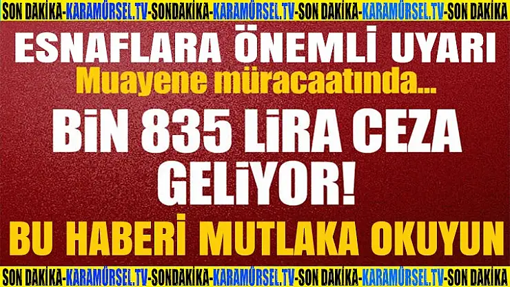 Bunu yapmayan esnafa bin 835 TL ceza!