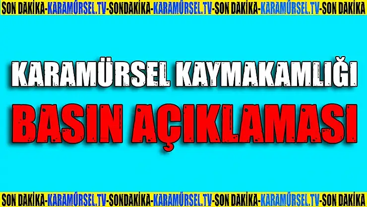 Karamürsel Kaymakamlığı Basın Açıklaması