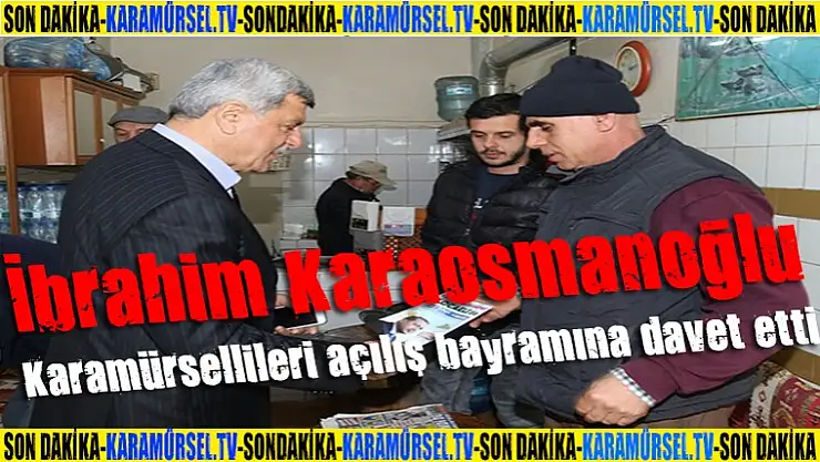 Başkan, Karamürsellileri açılış bayramına davet etti