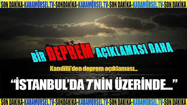 Kandilli Müdürü Özener: 7'nin üzerinde olacağı kesin