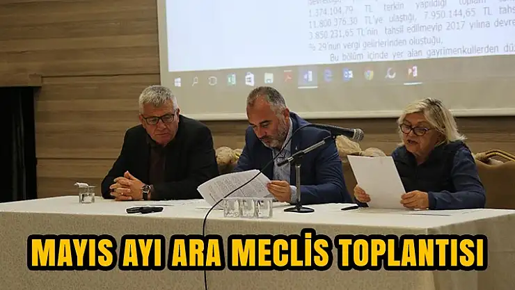 Belediyenin Mayıs Ayı ara Meclis Toplantısı Gerçekleşti