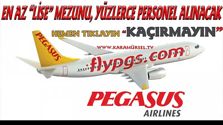 Pegasus Yüzlerce Personel Alacak