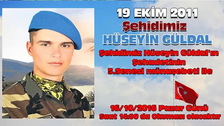 Unutmadık, unutmayacağız HÜSEYİN GÜLDAL