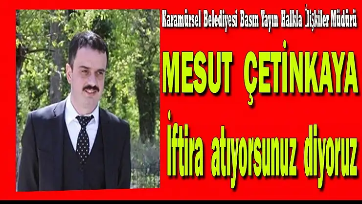 Mestut  Çetinkaya Cevabını sosyal paylaşımdan verdi.