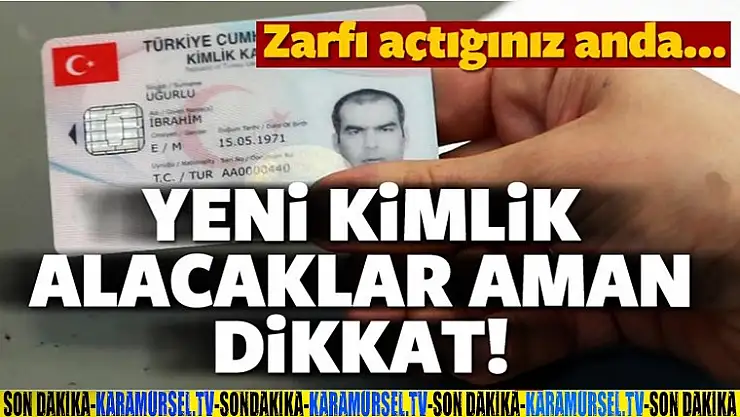 Çipli kimlik alacaklar aman dikkat! Sakın zarfı açmayın.