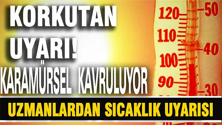 Karamürsel'de Sıcak Havaya Karşı Uzmanlar Uyardı