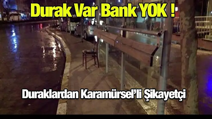 Durak Var, Bank YOK !