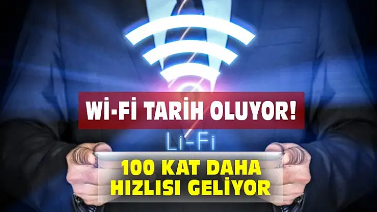 Wİ-Fİ Gidiyor Yerine 100 Kat Daha Hızlı Li-Fi Geliyor