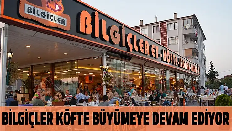 Bilgiçler Köfte ve Izgara 3 Şubesini açtı