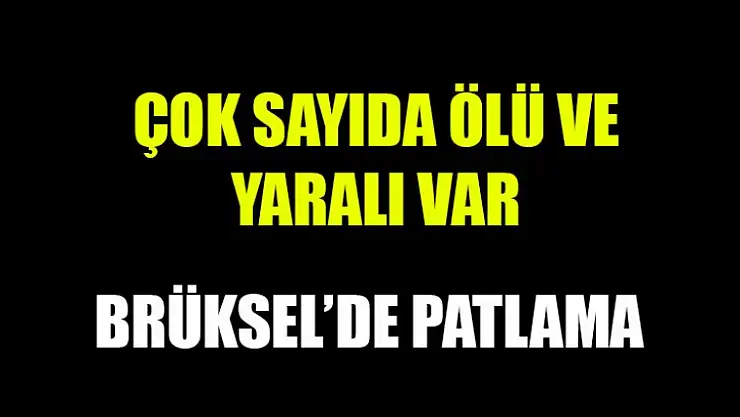 Brüksel'de 2 Patlama