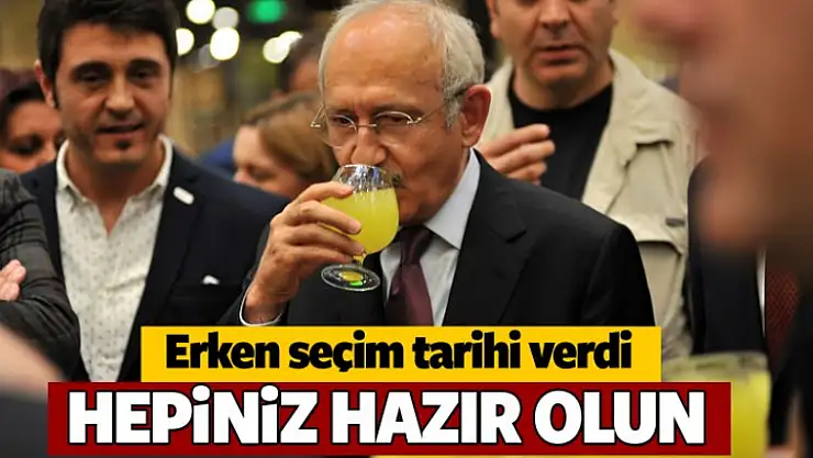 Kılıçdaroğlu erken seçim için tarih verdi