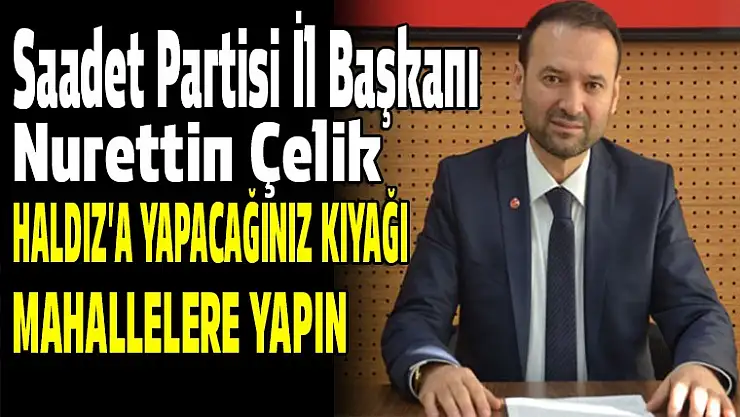 Nurettin Çelik Yetkililere seslendi