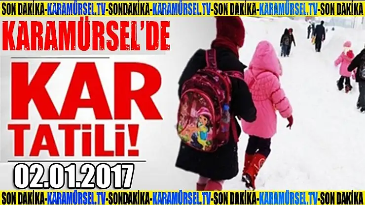 KARAMÜRSEL'DE TAŞIMALI EĞİTİM 02.01.2017 TATİL