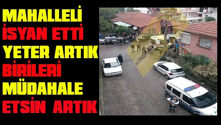 İlyas Bayraktar ve Çiftlik Cadde sakinleri alkol ve uyuşturuculardan şikayetçiler