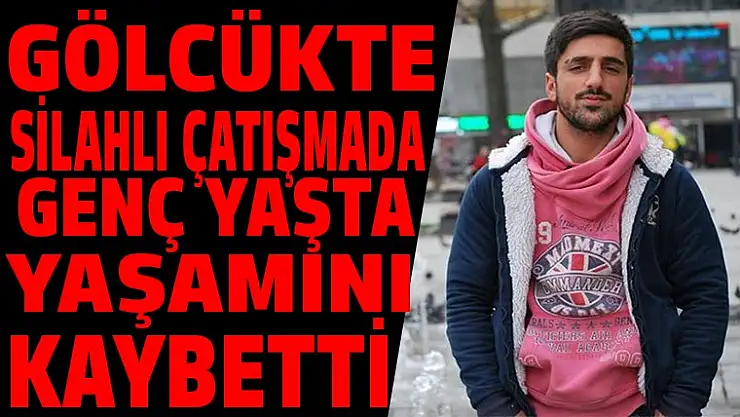 Gölcük'te silahlı çatışmada yaşamını kaybetti!