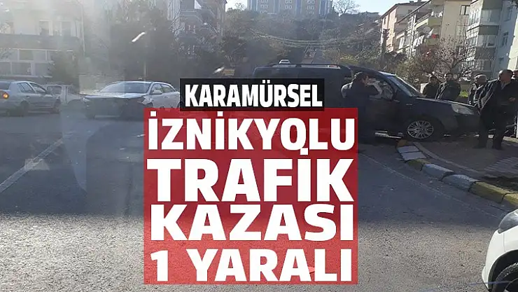 İznik yolunda trafik kazası 1 yaralı
