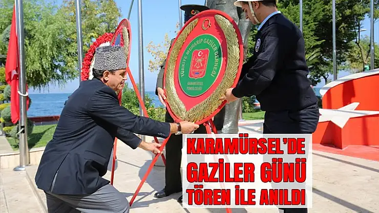 Karamürsel'de gaziler günü tören ile anıldı