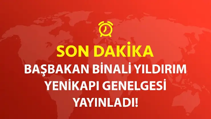 Yıldırım'dan Yenikapı Genelgesi