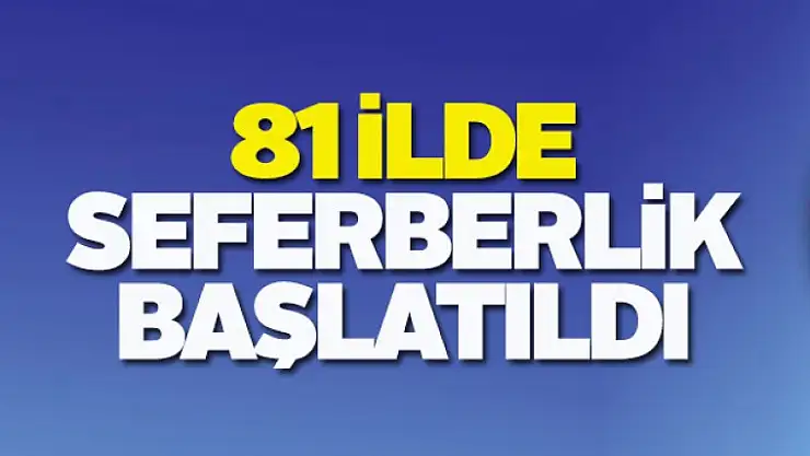 81 ilde trafik kazaları için seferberlik