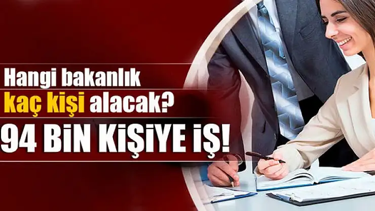 94 bin kişiye iş!