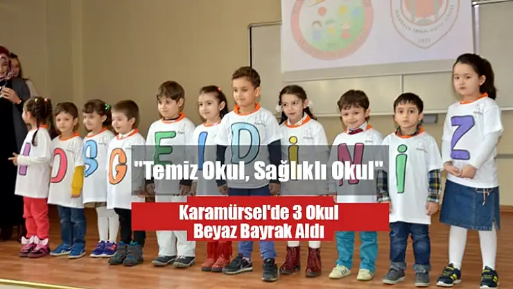 Karamürsel'de 3 Okul Beyaz Bayrak Aldı