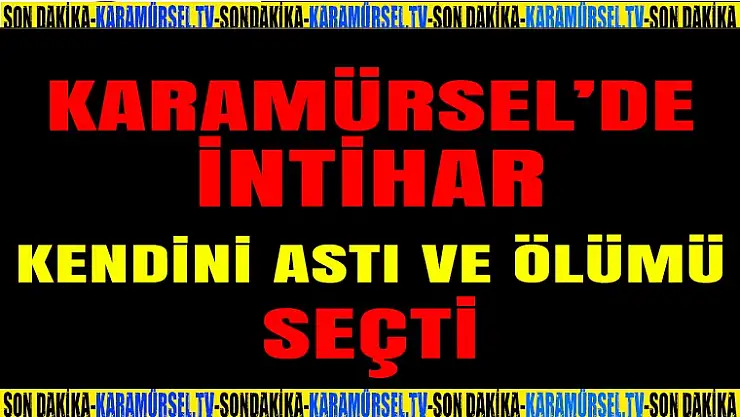Karamürsel'de korkunç intihar