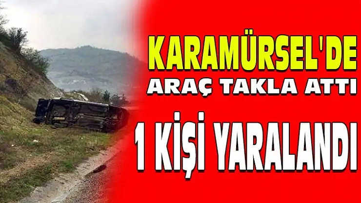 Karamürsel'de kaza 1 Yaralı
