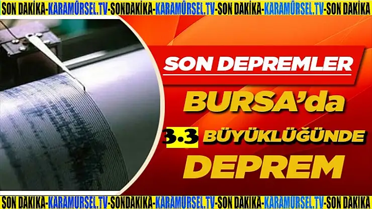 Bursa'da korkutan deprem