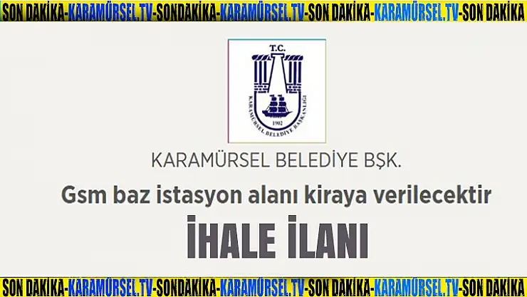 KARAMÜRSEL BELEDİYESİ İHALE İLANI