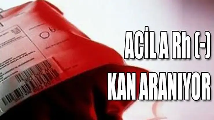 ACİL KAN ARANIYOR