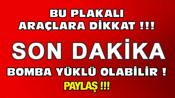 Bu Plakalara DİKKAT !!!