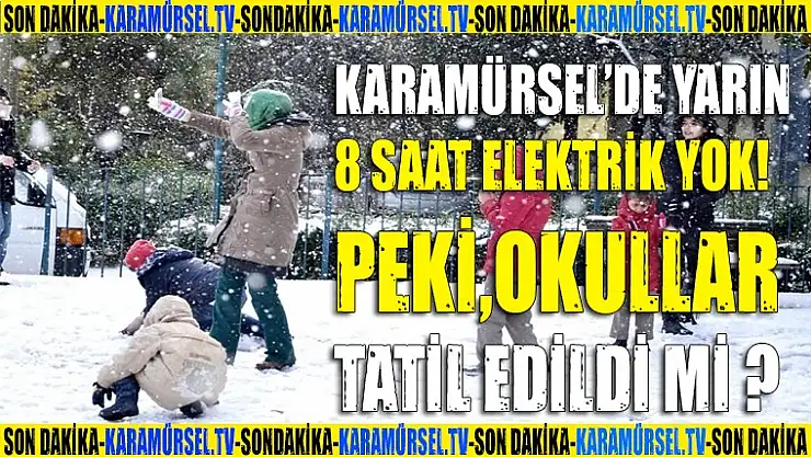 Karamürsel'de yarın okullar tatil mi?