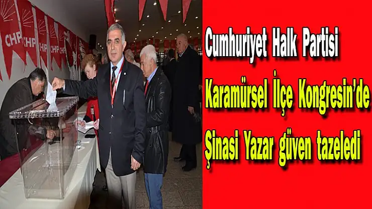 CHP Karamürsel'de Şinasi Yazar güven tazeledi