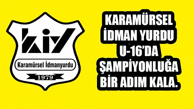 Karamürsel İdman Yurdu U-16'da Şampiyonluk Yolunda