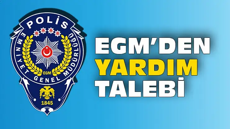 Emniyetten Yardım Talebi