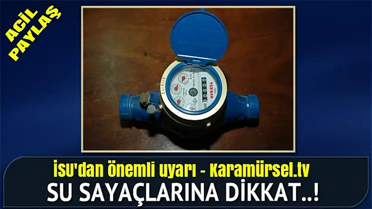 Çok önemli uyarı İSU Uyardı
