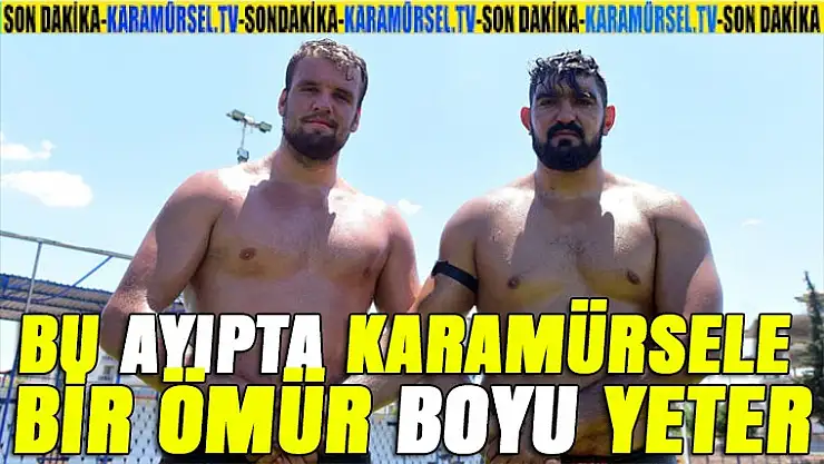 Kırkpınar'ın en uzun pehlivanı Karamürselli ama...