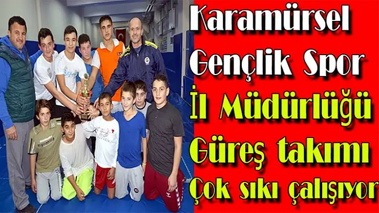 Karamürsel Gençlik Spor İl Müdürlüğü güreş takımı çok sıkı çalışıyor