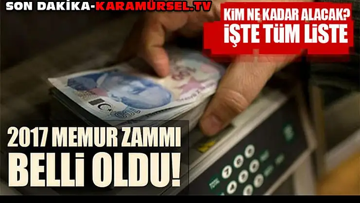 2017 Zamlı memur maaşları belli oldu