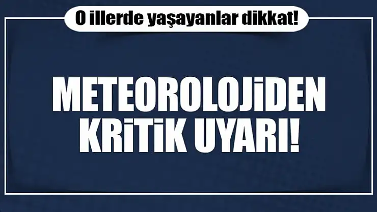 Son dakika: Meteoroloji'den kritik uyarı! Marmara DİKKAT !!!