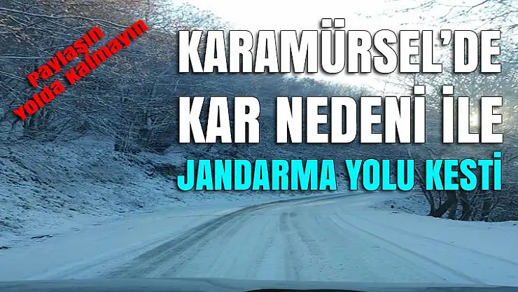 Karamürsel'de 'KAR' etkisini göstermeye başladı