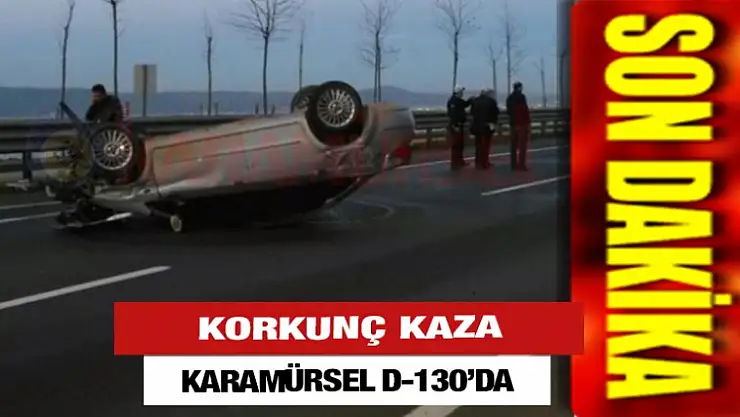 Karamürsel'de Korkunç KAZA !