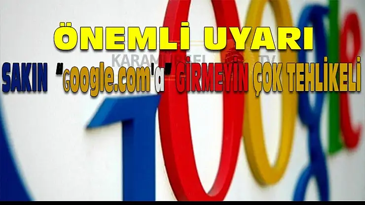 Sakın  ɢoogle.com'a girmeyin