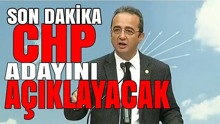 Son Dakika CHP'li Bülent Tezcan: Cumhurbaşkanı adayımızı açıklıyoruz