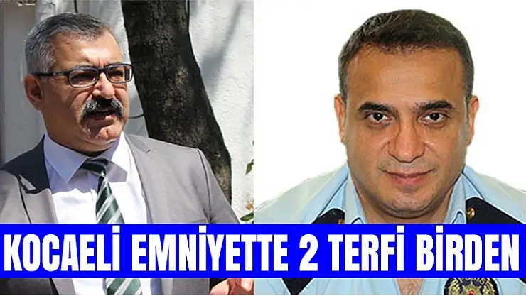 Kocaeli Emniyet Müdürlüğü'nde iki terfi